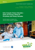 Nadine Bergner, Nadine (Prof. Dr.) Bergner, Hilde Köster, Hilde (Prof. D Köster, Johan Magenheim, Johannes Magenheim... - Early Computer Science Education - Goals and Success Criteria for Pre-Primary and Primary Education