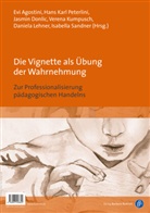 Evi Agostini, Jas Donlic, Jasmin Donlic, Donlic (Dr.) u a, Jasmin Donlic u a, Hans Karl Peterlini... - Die Vignette als Übung der Wahrnehmung / The vignette as an exercise in perception
