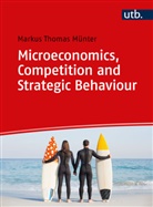 Markus Thomas Münter, Markus Thomas (Prof. Dr. ) Münter - Microeconomics, Competition and Strategic Behaviour