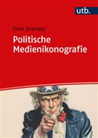 Sven Grampp - Politische Medienikonografie