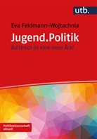 Eva Feldmann-Wojtachnia - Jugend.Politik