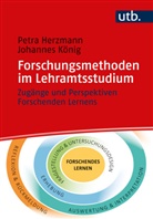 Petra Herzmann, Petra (Prof. Dr.) Herzmann, Johannes König, Johannes (Prof. König, Petra Herzmann, Petra Herzmann (Prof. Dr.)... - Forschungsmethoden im Lehramtsstudium