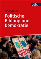 Nina Kolleck, Nina (Prof. Dr. ) Kolleck - Politische Bildung und Demokratie