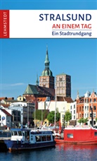 Michael Schulze, Mark Lehmstedt - Stralsund an einem Tag