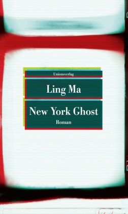 Ling Ma - New York Ghost - Roman