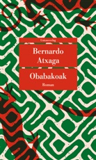 Bernardo Atxaga - Obabakoak oder Das Gänsespiel