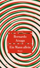 Bernardo Atxaga - Ein Mann allein