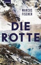 Marcus Fischer - Die Rotte