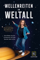 Suzanna Randall, Suzanna (Dr.) Randall - Wellenreiten im Weltall