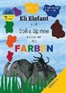 Katharina Ettle - Eli Elefant und Spilla Spinne entdecken die FARBEN