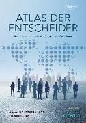 Hasti Baharak Clausen, Steffen Becker, Mich Biedenbach, Michael Biedenbach, Henry Böster, Carola Briese... - Atlas der Entscheider - Inspirationen für entschlossene Menschen und MacherInnen