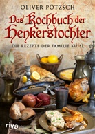 Oliver Pötzsch - Das Kochbuch der Henkerstochter