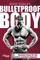 Ross Edgley - Bulletproof Body
