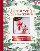 Patrick Rosenthal - Weihnachten: Das Backbuch