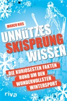 Marco Ries - Unnützes Skisprungwissen