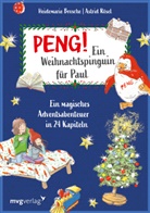 Heidemarie Brosche, Astrid Rösel, Jana Moskito - Peng! Ein Weihnachtspinguin für Paul