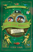 Peter Bunzl - Die Cogheart-Abenteuer: Ozean der Schatten
