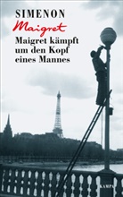 Georges Simenon - Maigret kämpft um den Kopf eines Mannes
