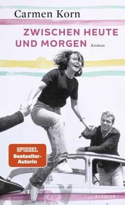 Carmen Korn - Zwischen heute und morgen