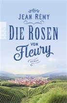 Jean Rémy - Die Rosen von Fleury