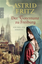 Astrid Fritz - Der Totentanz zu Freiburg