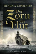 Hendrik Lambertus - Der Zorn der Flut