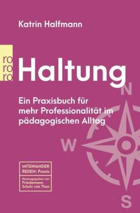 Katrin Halfmann - Haltung - Ein Praxisbuch für mehr Professionalität im pädagogischen Alltag