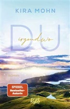 Kira Mohn - Du irgendwo
