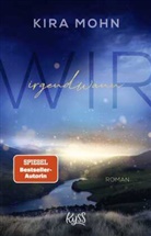 Kira Mohn - Wir irgendwann