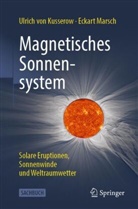 Ulrich von Kusserow, Eckart Marsch, von Kusserow, Ulrich von Kusserow - Magnetisches Sonnensystem