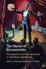 Jeffrey J. Harden, Harden Jeffrey J., Justin H. Kirkland, Justin H. (University of Virginia) Harde Kirkland - Illusion of Accountability
