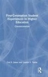 Carl E. James, Carl E. (York University James, Leanne E. Taylor - First-Generation Student Experiences in Higher Education