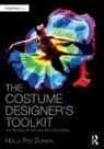 Holly Poe Durbin - Costume Designer''s Toolkit
