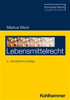 Markus Weck, Dieter Krimphove - Lebensmittelrecht