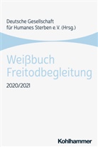 Deutsche Gesellschaft für Humanes Sterben (DGHS), Deutsche Gesellschaft für Humanes Sterben e.V., Deutsche Gesellschaft für Humanes Sterben - Weißbuch Freitodbegleitung
