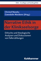 Christof Mandry, Wanderer, Gwendolin Wanderer - Narrative Ethik in der Klinikseelsorge