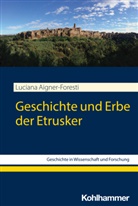Luciana Aigner-Foresti - Geschichte und Erbe der Etrusker