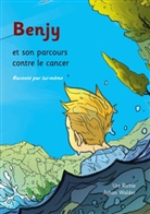 Urs Richle - Benjy et son parcours contre le cancer, raconté par lui-même