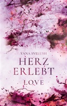 Yana Svelush - Herz erlebt