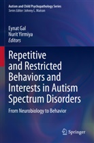 Eynat Gal, Yirmiya, Nurit Yirmiya - Repetitive and Restricted Behaviors and Interests in Autism Spectrum Disorders