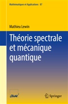 Mathieu Lewin - Théorie spectrale et mécanique quantique