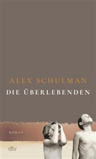 Alex Schulman - Die Überlebenden