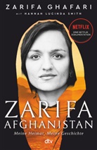 Zarifa Ghafari, Hannah Lucinda Smith - Zarifa - Afghanistan
