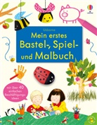 Kate Nolan, Simon Taylor-Kielty - Mein erstes Bastel-, Spiel- und Malbuch