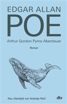 Edgar  Allan Poe - Arthur Gordon Pyms Abenteuer