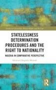Solomon Oseghale Momoh, Solomon Oseghale (Legal Advisor At the Offi Momoh - Statelessness Determination Procedures and the Right to Nationality - Nigeria in Comparative Perspective