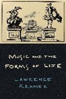 Lawrence Kramer - Music and the Forms of Life