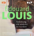 Édouard Louis, Patrick Güldenberg - Anleitung ein anderer zu werden, 1 Audio-CD, 1 MP3 (Livre audio)