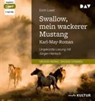 Erich Loest, Jürgen Hentsch - Swallow, mein wackerer Mustang. Karl-May-Roman, 2 Audio-CD, 2 MP3 (Hörbuch)