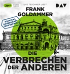 Frank Goldammer, Uve Teschner - Die Verbrechen der Anderen. Kriminaldauerdienst: Team Ost-West, 1 Audio-CD, 1 MP3 (Hörbuch)
